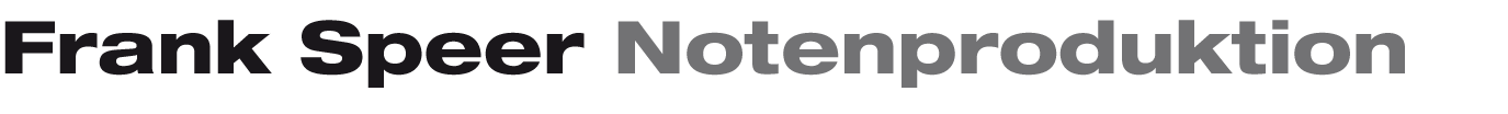 Frank Speer Notenproduktion
